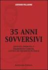 Trentacinque anni sovversivi. Intervista biografica a Francesco Caruso, attivista del movimento no global
