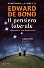 Il pensiero laterale Il pensiero laterale