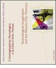 L' immaginazione tecnologica e la citt� d'arte: Firenze-Technological imagination and the historic city: Florence