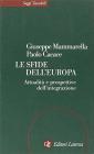 Le sfide dell'Europa. Attualit� e prospettive dell'integrazione