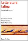 Letteratura latina. Una sintesi storica Letteratura latina. Una sintesi storica