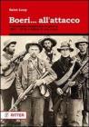 Boeri... all'attacco. I Commando sudafricani in guerra. 1881-1978: a difesa di una razza