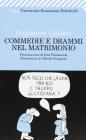 Commedie e drammi nel matrimonio. Psicologia e fumetti per districarsi nella giungla coniugale Commedie e drammi nel matrimonio. Psicologia e fumetti per districarsi nella giungla coniugale