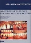 La patologia e la clinica della malattia parodontale