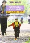 Montessori e il vostro bambino. Un manuale per i genitori