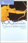 Voci dei testi. Voci del mondo. Epica e Letteratura. Per la Scuola media