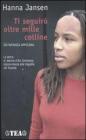 Ti seguir� oltre mille colline. Un'infanzia africana