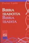 Bibbia tradotta Bibbia tradita Bibbia tradotta Bibbia tradita