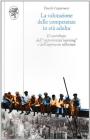 La valutazione delle competenze in età adulta. Il contributo dell'«experiential learning» e dell'approccio riflessivo La valutazione delle competenze in età adulta. Il contributo dell'«experiential learning» e dell'approccio riflessivo