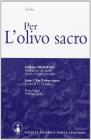 Per l'olivo sacro. Per il Liceo classico