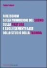 Riflessioni sulla produzione del suono, sulla postura e sugli elementi base dello studio della tromba