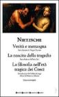 Verit� e menzogna-La nascita della tragedia-La filosofia nell'et� tragica dei greci