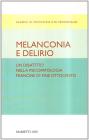 Melanconia e delirio. Un dibattito nella psicopatologia francese di fine Ottocento