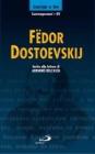 F�dor Dostoevskij. Invito alla lettura