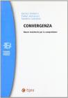Convergenza. Nuove traiettorie per la competizione