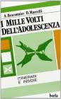 I mille volti dell'adolescenza. Itinerari e insidie