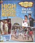 High School Musical. Balla con noi! Con CD Audio e gadget