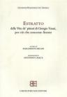 Estratto delle Vite de'pittori di Giorgio Vasari, per ci� che concerne Arezzo