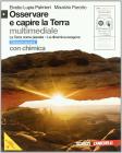 Osservare e capire la Terra. Terra come pianeta-Dinamica esogena. Con chimica. Ediz. azzurra. Con espansione online. Per le Scuole superiori. Con DVD-ROM