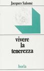 Vivere la tenerezza
