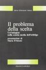 Il problema della scelta. Un'indagine nella scuola media dell'obbligo