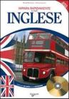 Impara rapidamente il tuo inglese. Nuovo metodo. Con un dizionario delle parole pił usate. Con CD Audio Impara rapidamente il tuo inglese. Nuovo metodo. Con un dizionario delle parole pił usate. Con CD Audio