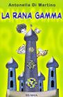 La rana Gamma