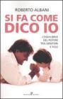 Si fa come dico io. L'equilibrio del potere fra genitori e figli