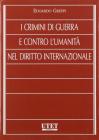 I crimini di guerra e contro l'umanit� nel diritto internazionale