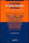 Il sistema dei Beni culturali in Italia. Valorizzazione, progettazione e comunicazione culturale
