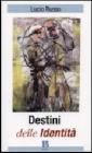 Destini delle identit�