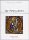 Contemplazione. De contemplando Deo. Oratio
