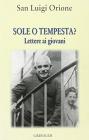 Sole o tempesta?