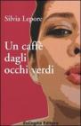 Un caff� dagli occhi verdi
