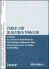L' archivio di Gianna Manzini. Inventario. Con CD-ROM L' archivio di Gianna Manzini. Inventario. Con CD-ROM