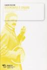 Ricordarsi � creare. L'essenza estetica nella recherche di Marcel Proust