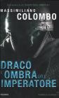 Draco, l'ombra dell'imperatore