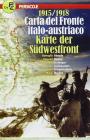 1915-1918. Carta del fronte italo-austriaco
