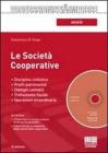 Le societ� cooperative. Con CD-ROM