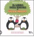 Il libro dell'amore di Gus & Waldo