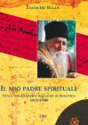 Il mio padre spirituale. Vita e insegnamenti di Cleopa di Sihastria