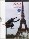 Eclat. Cours multimédia de français pour les élèves italiens. Travail collectif. Moduli E-F-G-H. Con espansione online. Per le Scuole superiori vol.2 Eclat. Cours multimédia de français pour les élèves italiens. Travail collectif. Moduli E-F-G-H. Con espansione online. Per le Scuole superiori vol.2