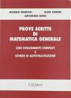 Prove scritte di matematica generale. Con svolgimenti completi e schede di autovalutazione