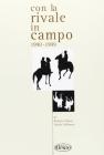 Con la rivale in campo (1990-1999)