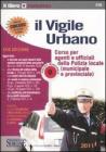 Il vigile urbano. Corso per agenti e ufficiali della polizia locale (municipale e provinciale)