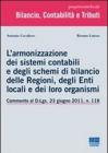 L' armonizzazione dei sistemi contabili e degli schemi di bilancio delle regioni, degli enti locali e dei loro organismi
