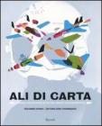 Ali di carta. 24 modelli per costruire (e pilotare) innocui cacciabombardieri