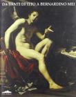 Da Santi di Tito a Bernardino Mei. Momenti del caravaggismo e del naturalismo nella pittura toscana del Seicento