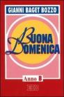 Buona domenica. Anno B