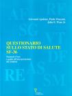 Questionario sullo stato di salute SF-36. Manuale d'uso e guida all'interpretazione dei risultati
